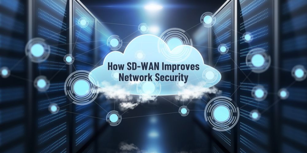 How SD WAN Improves Network Security